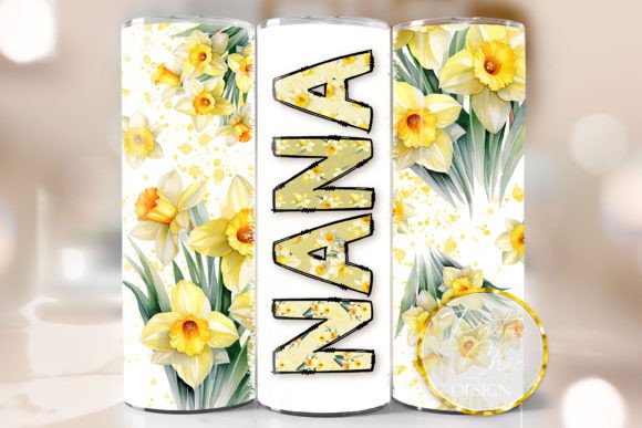 Nana Daffodils Tumbler Wrap Flowers PNG: Graphics for Crafts & Branding